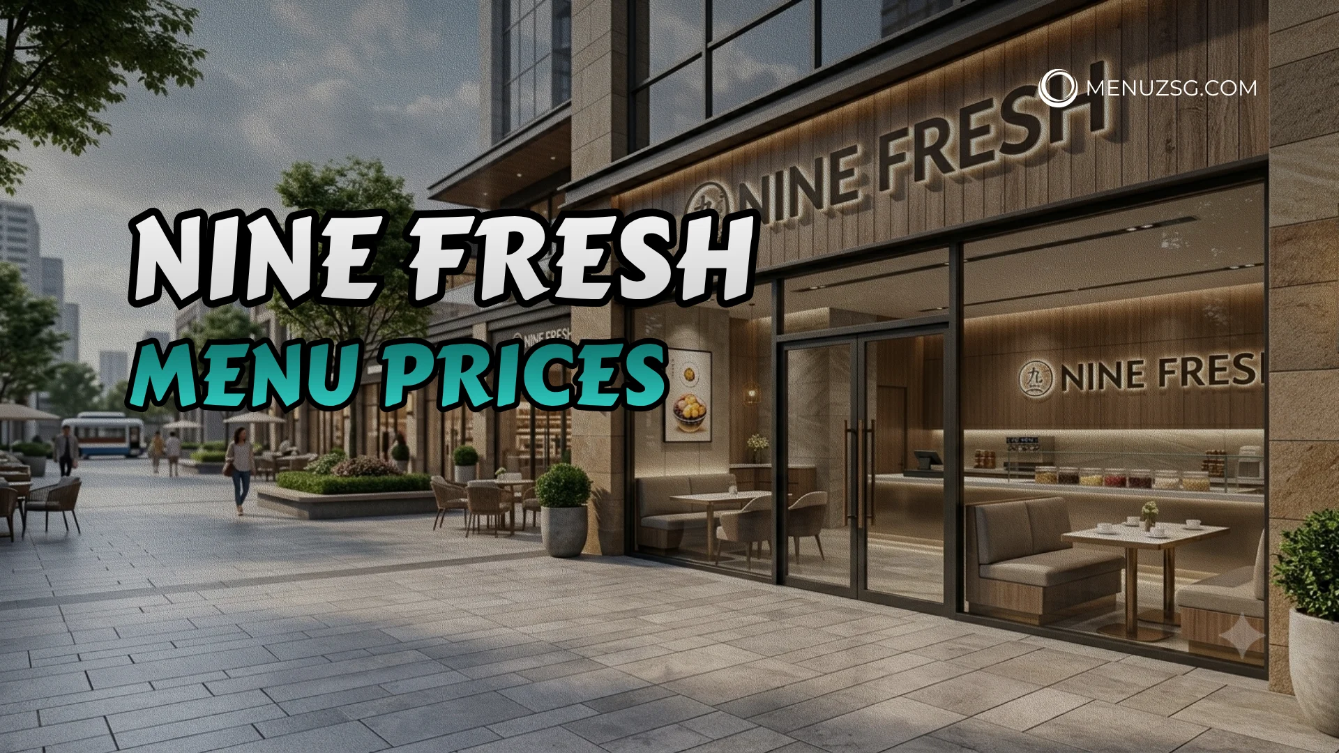 Nine Fresh Menu Singapore